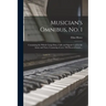 Musician's Omnibus, No. 1: Containing the Whole Camp Duty, Calls and Signals Used in the Army and Navy; Consisting of Over 700 Pieces of Music...