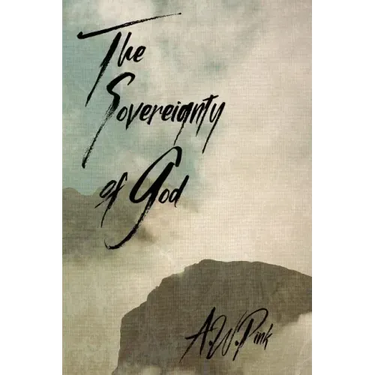 The Sovereignty of God