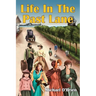 Life In The Past Lane