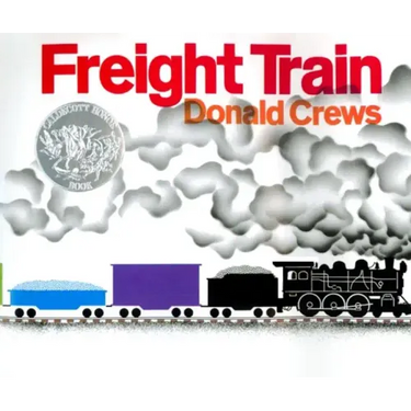 Freight Train: A Caldecott Honor Award Winner