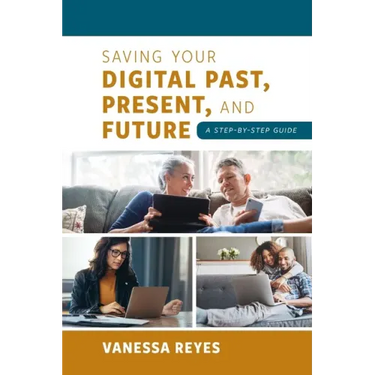 Saving Your Digital Past, Present, and Future: A Step-by-Step Guide