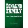 The Bonanno Family: A History of New York's Bonanno Mafia Family