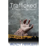 Trafficked