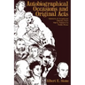 Autobiographical Occasions and Original Acts: Versions of American Identity from Henry Adams to Nate Shaw