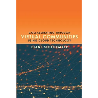 Collaborating Through Virtual Communities Using Cloud Technology