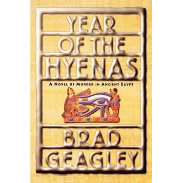 Year of the Hyenas: A Novel of Murder in Ancient Egypt