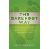 The Barefoot Way: A Faith Guide for Youth, Young Adults, and the People Who Walk with Them