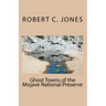 Ghost Towns of the Mojave National Preserve