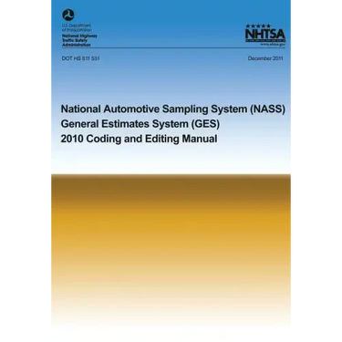 National Automotive Sampling System General Estimates System: 2010 Coding and Eding Manual