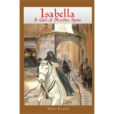 Isabella a Girl of Muslim Spain
