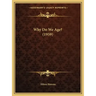 Why Do We Age? (1959)