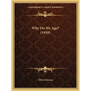 Why Do We Age? (1959)
