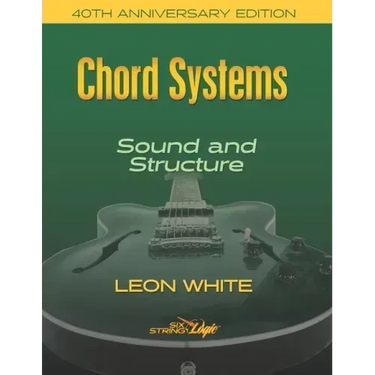 Chord Systems - Sound and Structure: 40th Anniversary Edition