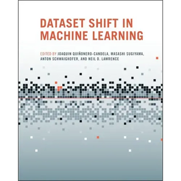 Dataset Shift in Machine Learning