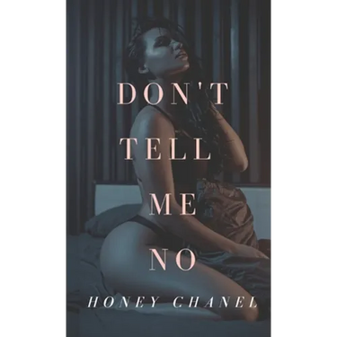 Don't Tell Me No (Forbidden Taste1)
