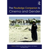 The Routledge Companion to Cinema & Gender