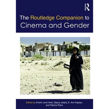 The Routledge Companion to Cinema & Gender