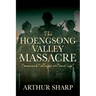 The Hoengsong Valley Massacre: Command Collapse or Cover-up?