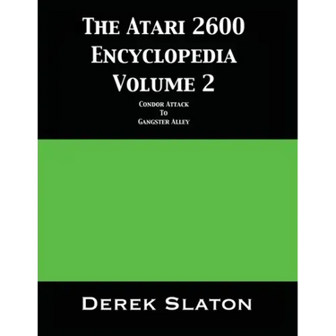 The Atari 2600 Encyclopedia Volume 2