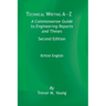 Technical Writing A-Z: A Commonsense Guide to Engineering Reports and Theses, Second Edition, British English: A Commonsense Guide to Enginee