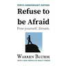 Refuse to be Afraid: Tenth Anniversary Edition