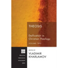 Theosis: Deification in Christian Theology, Volume Two