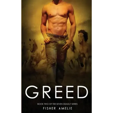 Greed: Book Two of The Seven Deadly Series