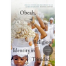 Obeah, Orisa, and Religious Identity in Trinidad, Volume II, Orisa: Africana Nations and the Power of Black Sacred Imagination, Volume 2