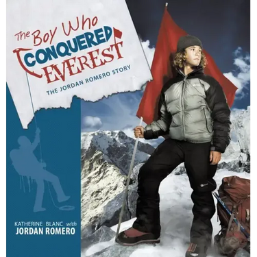 The Boy Who Conquered Everest: The Jordan Romero Story
