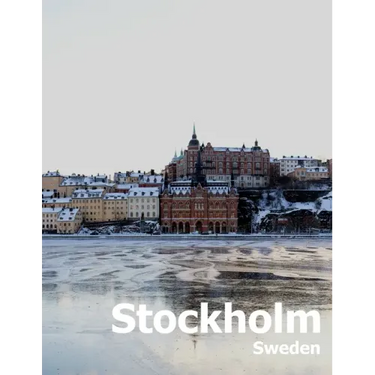 Stockholm Sweden: Coffee Table Photography Travel Picture Book Album Of A Scandinavian Swedish Country And City In The Baltic Sea Large