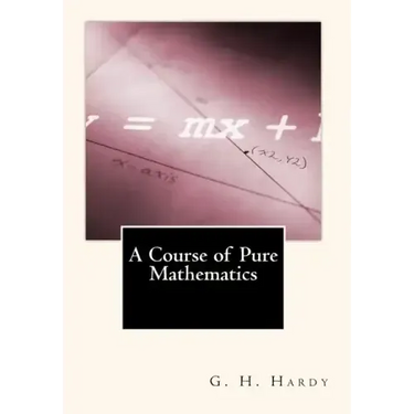 A Course of Pure Mathematics
