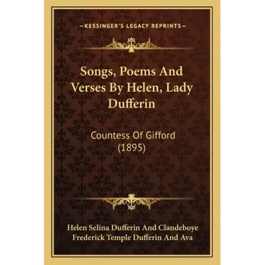 Songs, Poems And Verses By Helen, Lady Dufferin: Countess Of Gifford (1895)