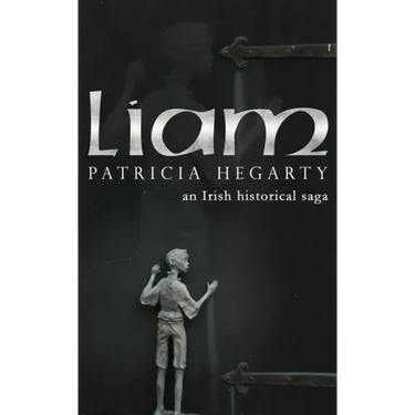 Liam: An Irish Historical Saga