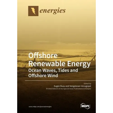 Offshore Renewable Energy: Ocean Waves, Tides and Offshore Wind