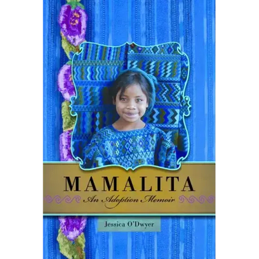 Mamalita: An Adoption Memoir