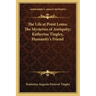 The Life at Point Loma; The Mysteries of Antiquity; Katherine Tingley, Humanity's Friend