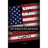 Overexploited: An Editorial on the Overexploitation of the American Citizen