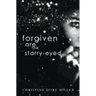 Forgiven Are the Starry-Eyed