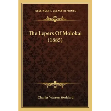 The Lepers Of Molokai (1885)