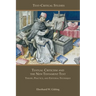 Textual Criticism and the New Testament Text: Theory, Practice, and Editorial Technique