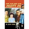 Home Again, Home Again, Jiggity, Jig