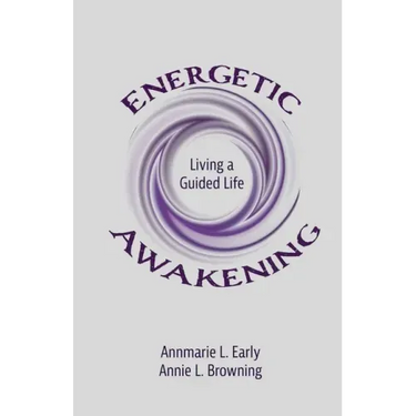 Energetic Awakening: Living a Guided Life