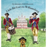 Little Bit Goes to Williamsburg: The Adventures of Little Bit