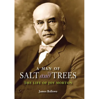 A Man of Salt and Trees: The Life of Joy Morton