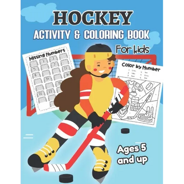 Hockey Activity & Coloring Book for kids Ages 5 and up: Over 20 Fun Designs For Boys And Girls - Educational Worksheets