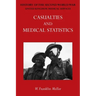 Official History of the Second World War - Medical Services: Casualties and Medical Statistics