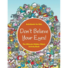 Don't Believe Your Eyes! The Ultimate Hidden Object Activity Book