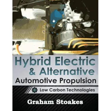 Hybrid Electric & Alternative Automotive Propulsion: Low Carbon Technologies