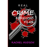 Real Crime Forensic Files: Real Life Cases of Crime & Murder