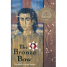 The Bronze Bow: A Newbery Award Winner